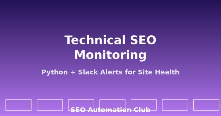 Technical SEO monitoring with Python and Slack