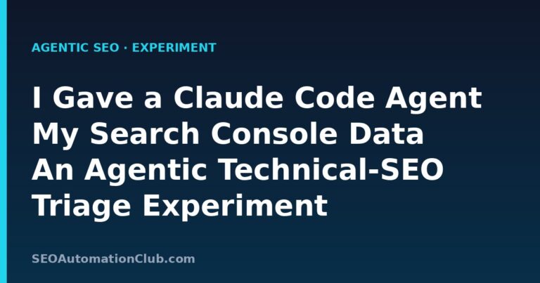 I Gave a Claude Code Agent My Search Console Data: An Agentic Technical-SEO Triage Experiment
