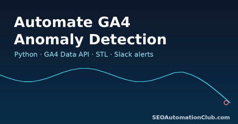 Automate GA4 Organic Traffic Anomaly Detection: A Python Pipeline with the Data API, STL, and Slack Alerts