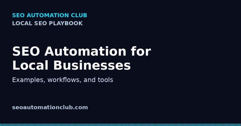 Examples of SEO Automation for Local Businesses