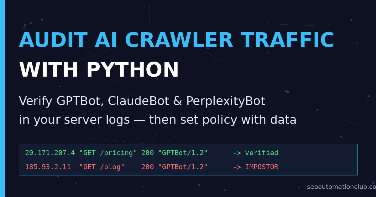 Python pipeline verifying GPTBot, ClaudeBot and PerplexityBot hits in server logs