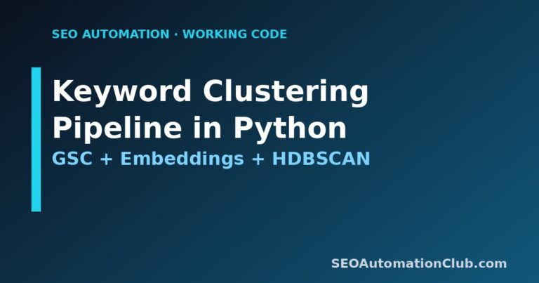 Automate Keyword Clustering in Python: GSC + Embeddings + HDBSCAN Pipeline