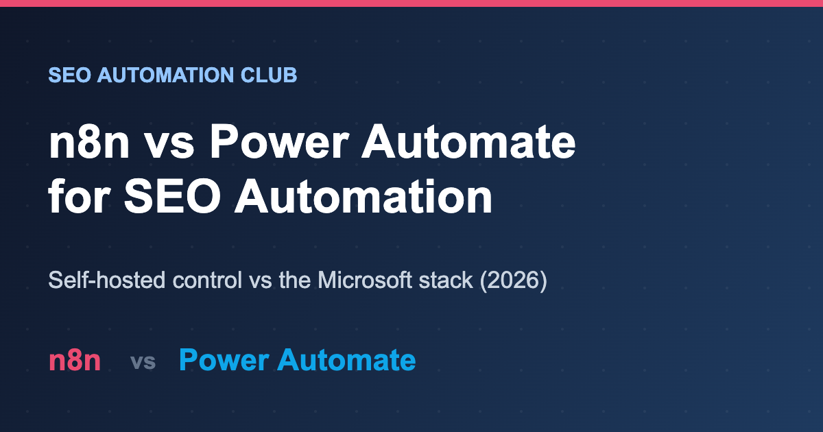 n8n vs Power Automate for SEO automation comparison