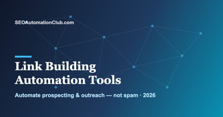 Link Building Automation Tools (2026): Automate Prospecting and Outreach Without the Spam