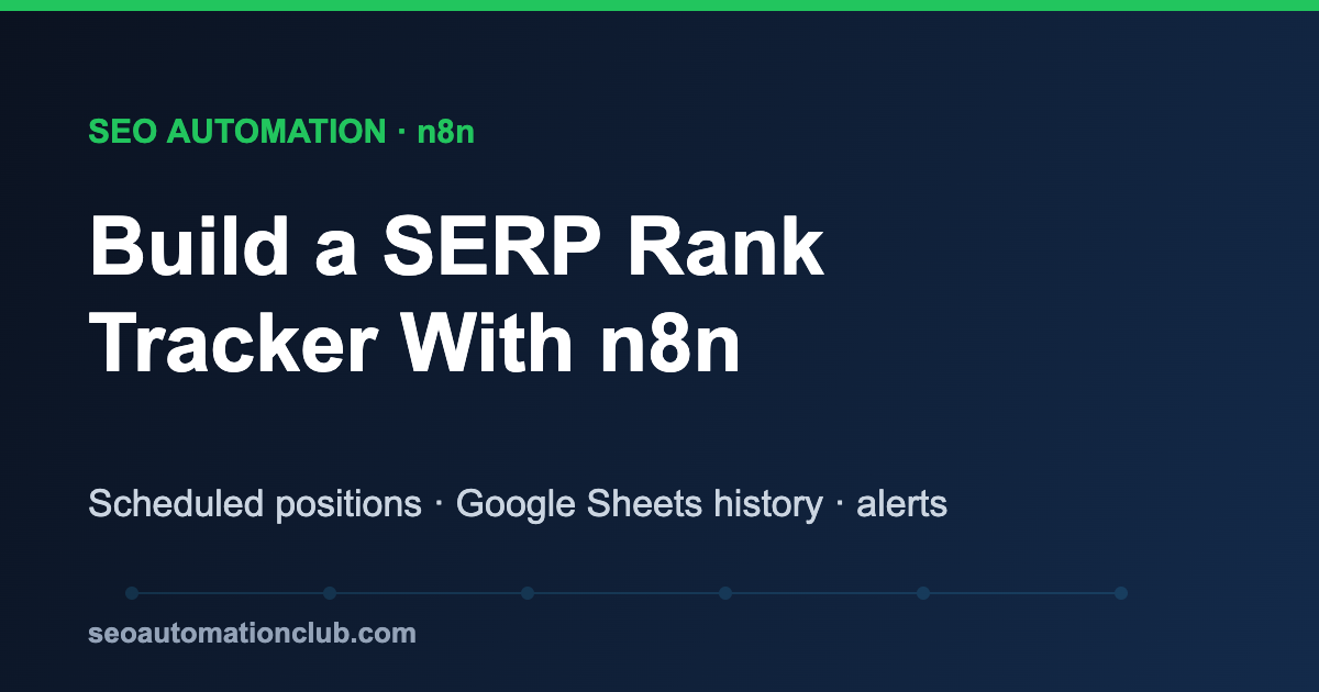 Build a SERP rank tracker with n8n featured image