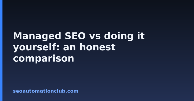 Managed SEO vs doing it yourself: an honest comparison